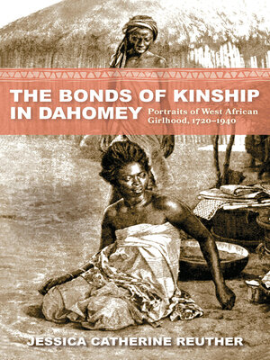 cover image of The Bonds of Kinship in Dahomey